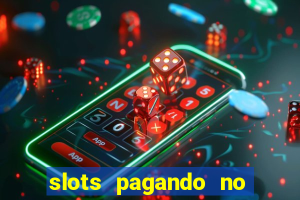 slots pagando no cadastro 2024